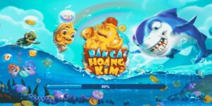 Bắn Cá Hoàng Kim - Game Săn Cá Hấp Dẫn Chuyển Đổi Cao